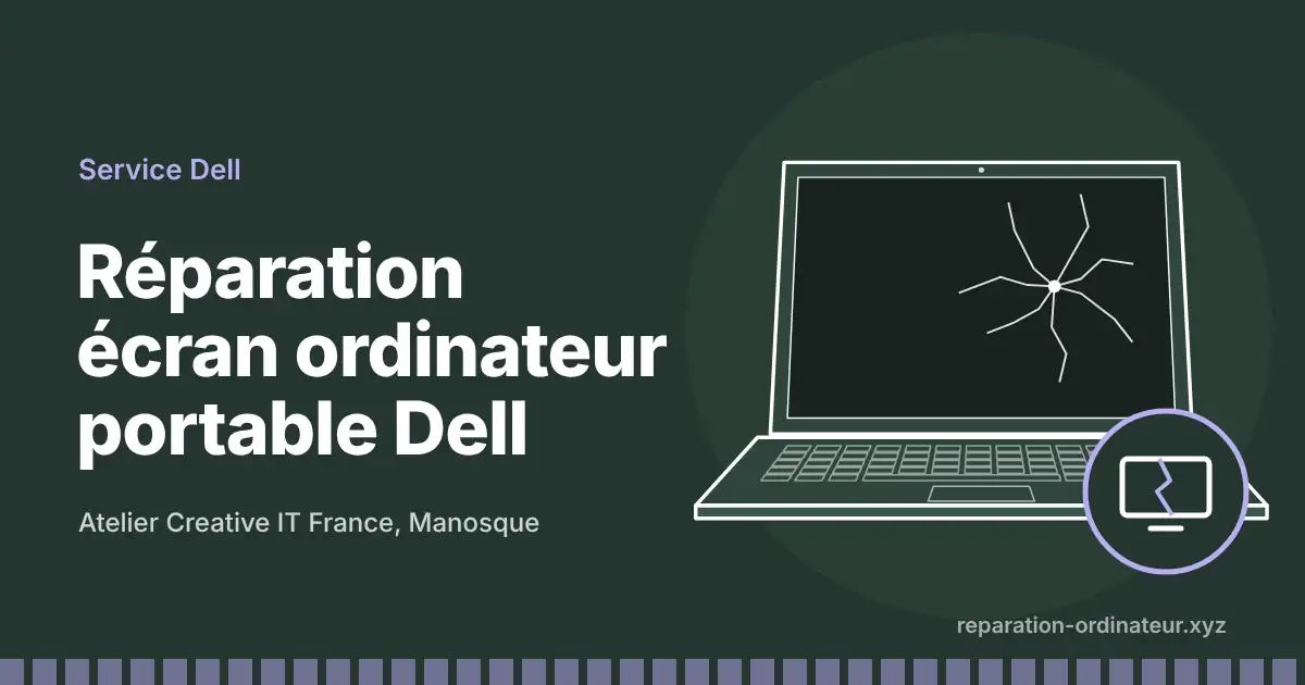 Illustration : réparation Réparation écran ordinateur portable Dell à l’atelier Creative IT France de Manosque