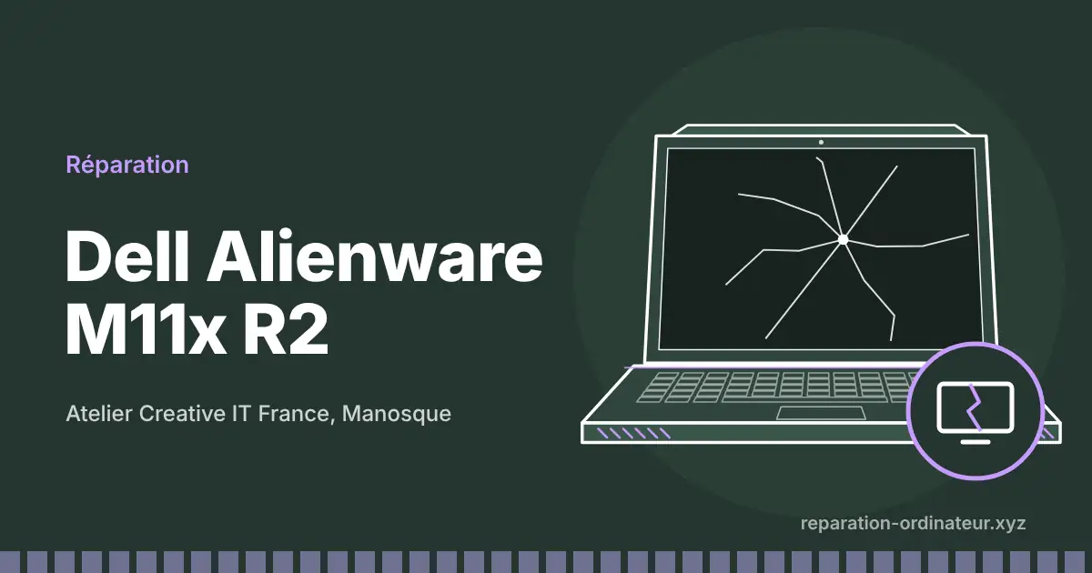 Illustration : réparation Dell Alienware M11x R2 à l’atelier Creative IT France de Manosque