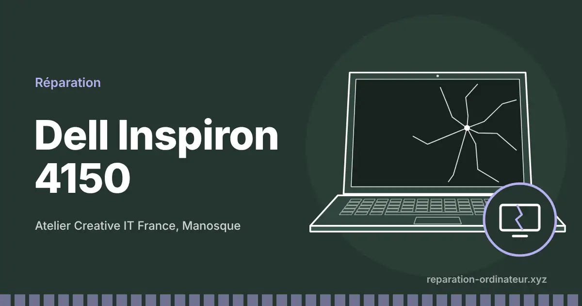 Illustration : réparation Dell Inspiron 4150 à l’atelier Creative IT France de Manosque