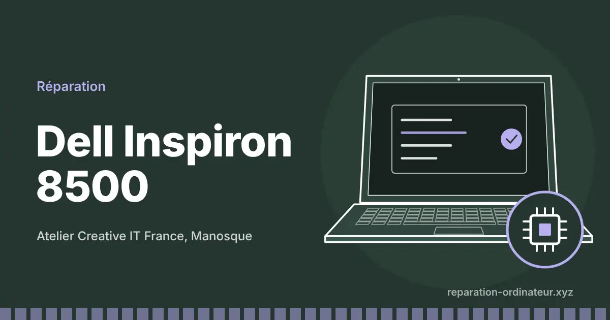 Illustration : réparation Dell Inspiron 8500 à l’atelier Creative IT France de Manosque