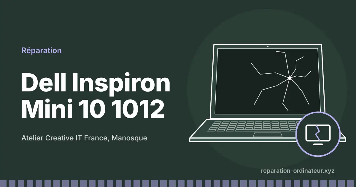 Illustration : réparation Dell Inspiron Mini 10 1012 à l’atelier Creative IT France de Manosque