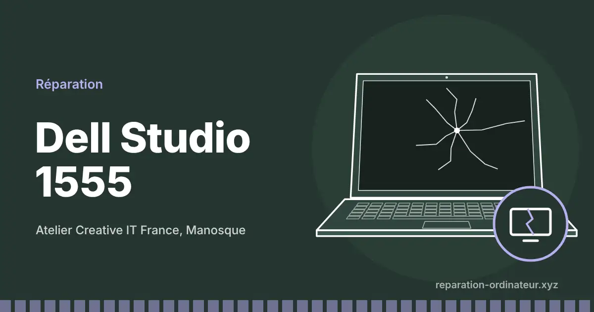 Illustration : réparation Dell Studio 1555 à l’atelier Creative IT France de Manosque