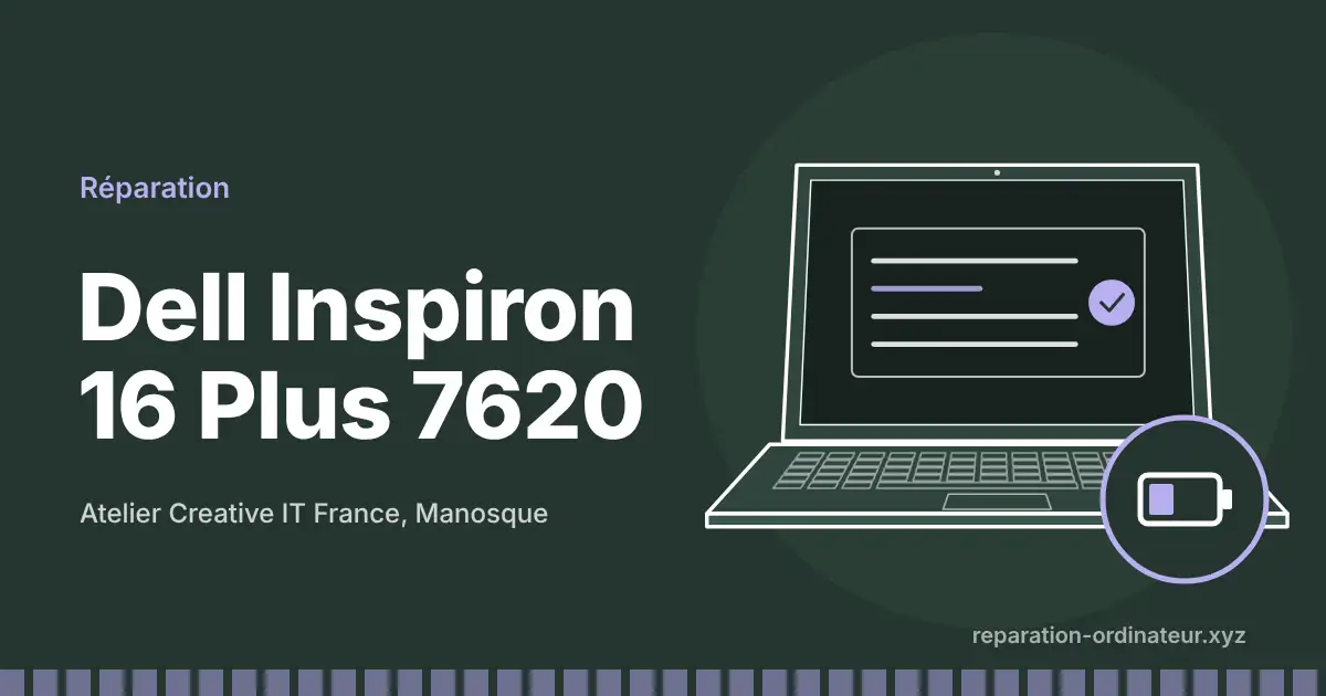 Illustration : réparation Dell Inspiron 16 Plus 7620 à l’atelier Creative IT France de Manosque