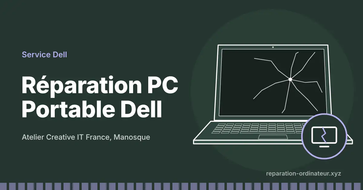 Illustration : réparation Réparation PC Portable Dell à l’atelier Creative IT France de Manosque
